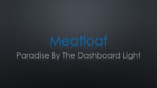 Meat Loaf Paradise By the Dashboard Light Lyrics