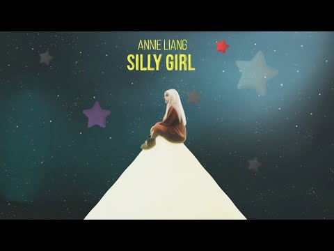 Annie Liang - Silly Girl (Lyrics Video)