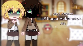 °Aot react Mikasa Ackerman Au!!° ByRie - Gacha Neon - Aot - Reactions