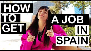 How to Get a Job In Spain in 2023??