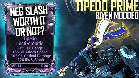 [Warframe] TIPEDO PRIME RIVEN MODDED [Stinky or epic???]