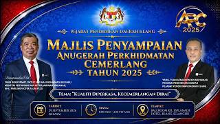 SIARAN LANGSUNG | MAJLIS ANUGERAH PERKHIDMATAN CEMERLANG PPD KLANG TAHUN 2025