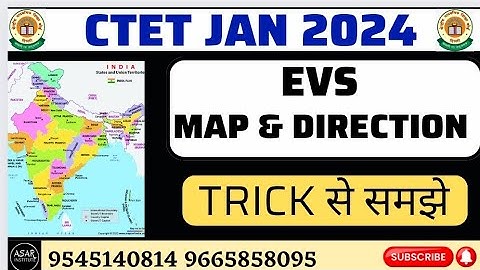 EVS MAP AND DIRECTION/ CTET-2024/ PAPER FIRST/QUESTIONS ON MAP READING