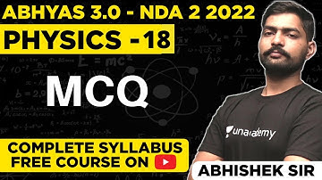 MCQ -  Physics For NDA Exam | Abhyas 3.0 Complete Batch For NDA 2 2022 | NDA Physics Classes LWS