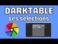 Darktable organisation des photos avec les selections