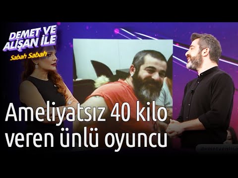 Demet ve Alişan ile Sabah Sabah | Ameliyatsız 40 Kilo Veren Ünlü Oyuncu