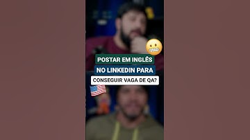 Preciso postar em ingles no linkedin para conseguir vaga como QA |#shorts #qa #testesdesoftware