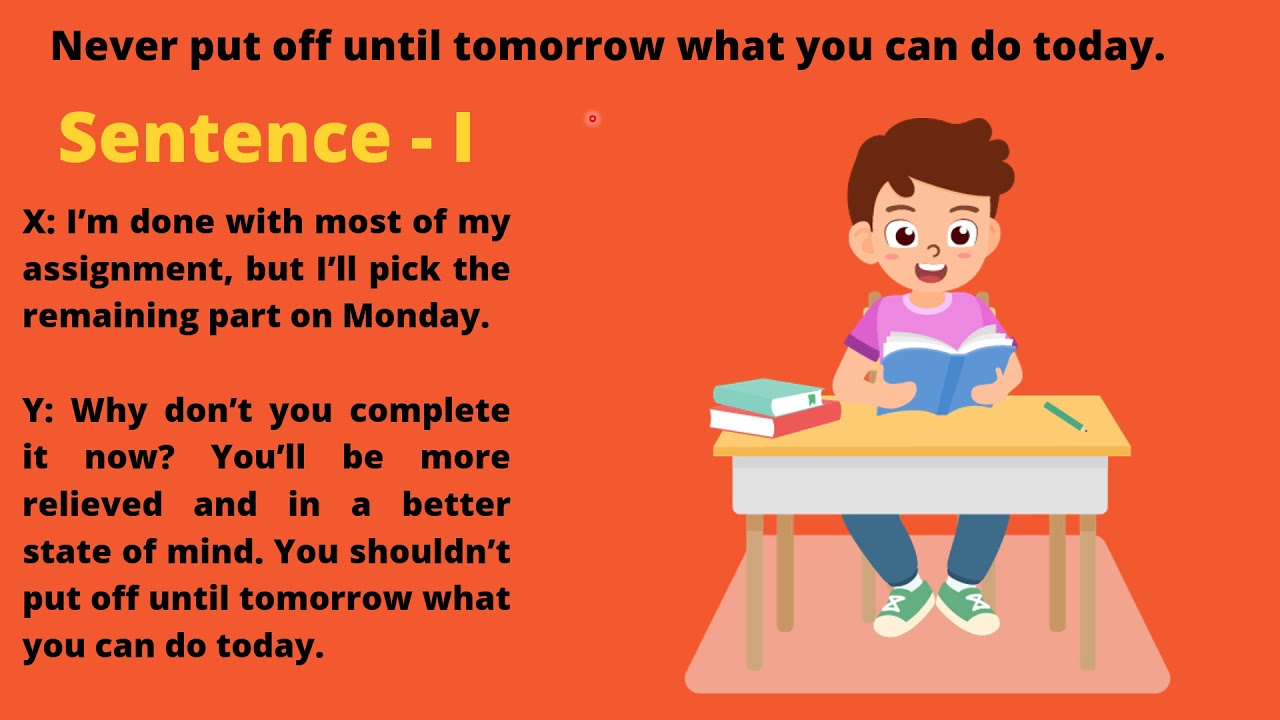 Never Put Off Until Tomorrow What You Can Do Today English Proverb Youtube Never Put Off Until Tomorrow What You Can Do Today English Proverb Youtube