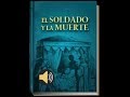 El SOLDADO y la MUERTE ( AUDIOLIBRO)