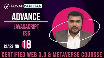 Advance Javascipt ES6 | Class  # 18 in Urdu/Hindi | Web 3.0 and Metaverse Course