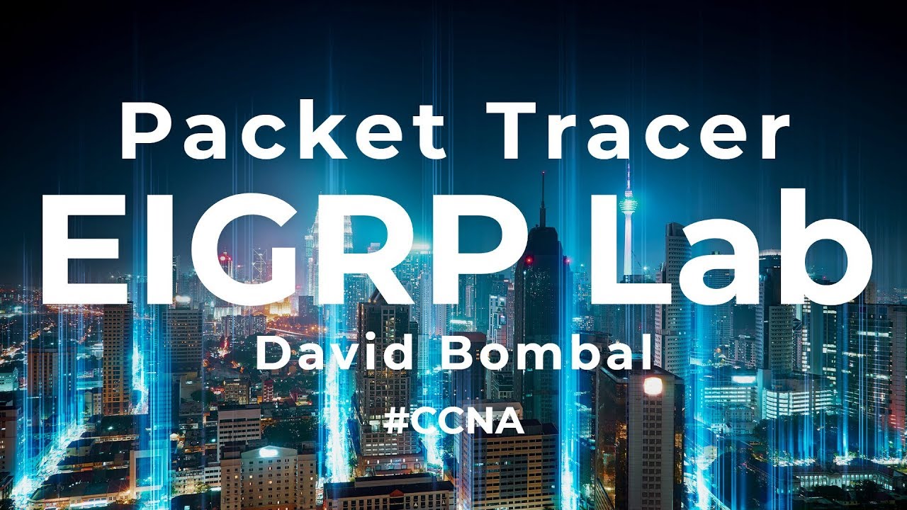 Cisco CCNA Packet Tracer Ultimate labs: EIGRP troubleshooting lab 1 ...