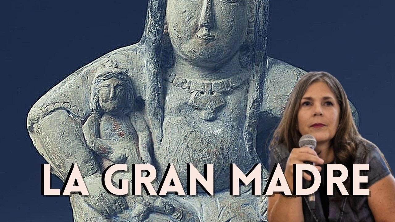 La Gran Madre, el primer arquetipo - YouTube
