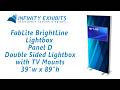 FabLite BrightLine Backlit Panel D Double Sided Lightbox With TV Mounts - Infinity Exhibits