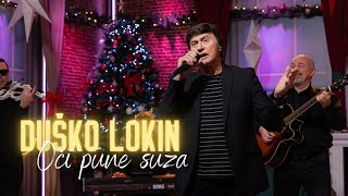 Duško Lokin - Oči pune suza