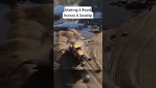 Making A Road Across A Swamp #roadcraft