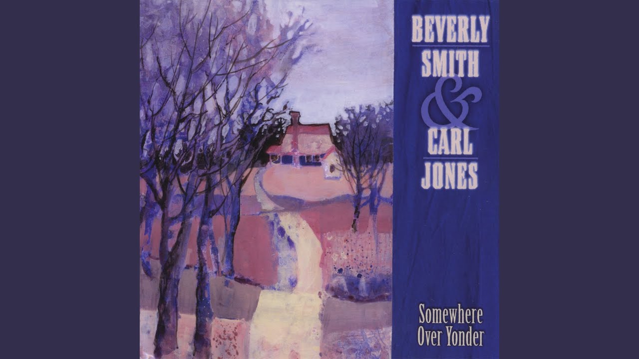 Somewhere Over Yonder Beverly Smith Carl Jones Shazam Somewhere Over Yonder Beverly Smith Carl Jones Shazam