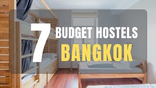 7 BUDGET Hostels in BANGKOK 2022 (with PRICE &amp; LOCATION) Where You Can Live Like A LOCAL