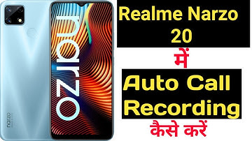 How to record calls automatically on realme narzo 20 | Realme narzo 20 me call record kaise kare |