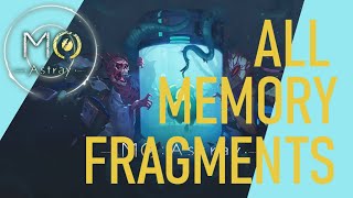 MO:Astray |ALL MEMORY FRAGMENTS|