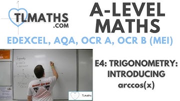 A-Level Maths: E4-09 Trigonometry: Introducing arccos(x)