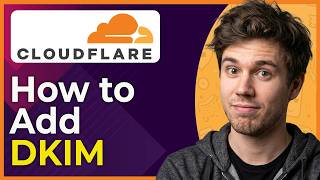 How to Add DKIM in Cloudflare (Step-By-Step) [2026 guide]