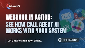 Webhook in Action: See How Call Agent AI Works with Your System