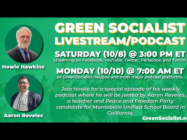 Green Socialist Notes, Episode #93 with Special Guest Aaron Reveles