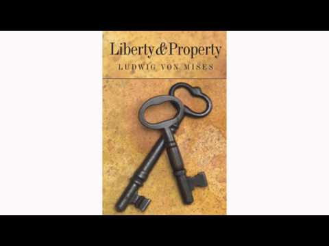 Liberty and Property (by Ludwig von Mises)