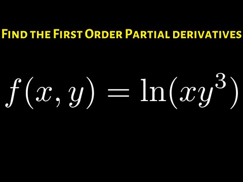 Learn How to Find the First Order Partial Derivatives of f(x, y) = ln(xy^3) with Log Properties