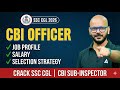 SSC CGL 2026 | CBI Officer (CBI SI) | Job Profile, Salary & Selection Strategy | By Tarun Sir