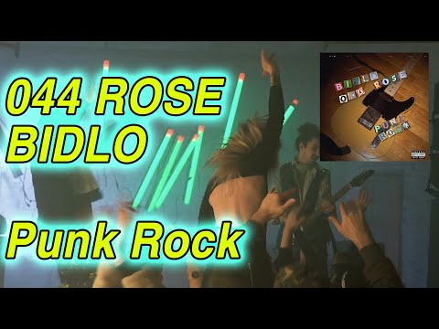 Bidlo, 044 ROSE - Punk Rock
