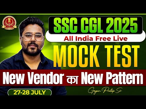 SSC CGL 2025 || All India Free Live Mock Test-11 🔥New Vendor का New Pattern🔥 Gagan Pratap Sir #cgl 