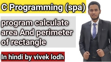 1.9 calculate area n perimeter of rectangle in c programming hindi spa