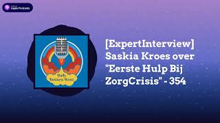 [ExpertInterview] Saskia Kroes over "Eerste Hulp Bij ZorgCrisis" - 354 | Daily Business Boost