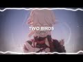 Two Birds Regina Spektor Edit Audio Two Birds Regina Spektor Edit Audio