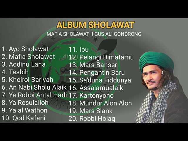 FULL ALBUM SHOLAWAT GUS ALI GONDRONG//MAFIA SHOLAWAT class=