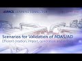 Deep Dive: Scenarios for Validation of ADAS/AD - efficient creation, import, generation and editing