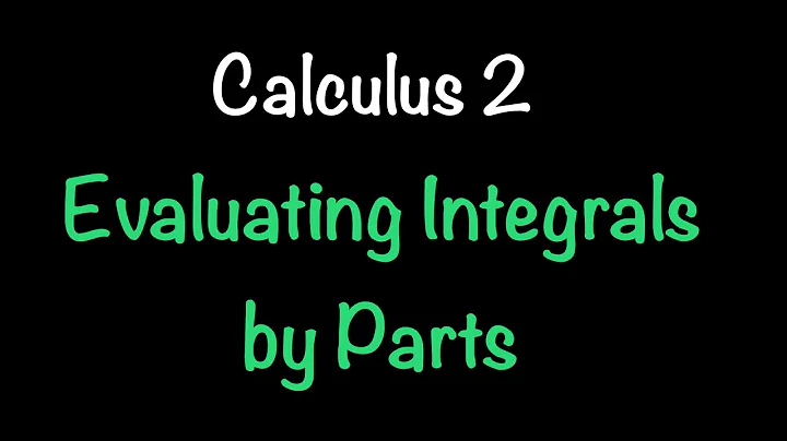 Evaluating Integrals Using Integration by Parts | Math with Professor V