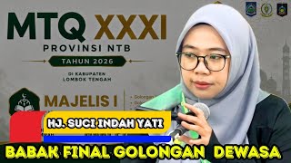 Hj. SUCI INDAH YATI NTB Provincial MTQ Finals 2026 // Spectacular Performance