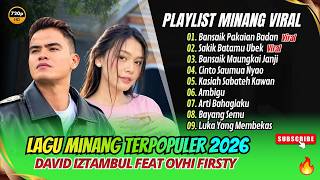 KASIAH SABATEH KAWAN - Ovhi Firsty Ft David Iztambul | BANSAIK PAKAIAN BADAN || LAGU MINANG TERBARU