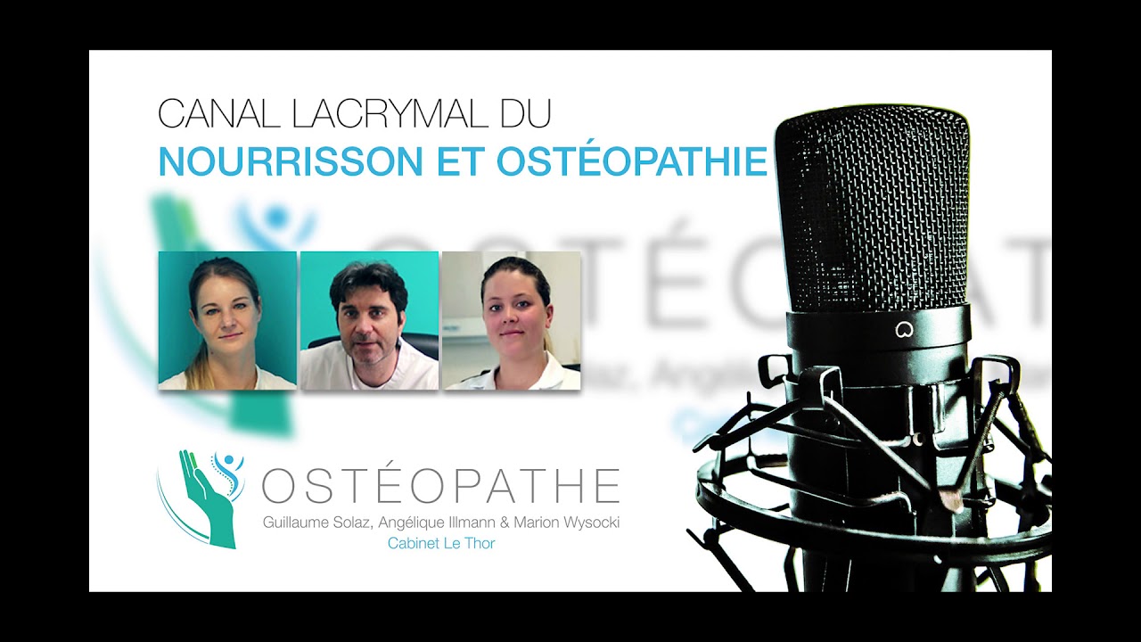 Canal Lacrymal Bouche Du Bebe Dacryocystite Osteopathie Osteopathe Le Thor