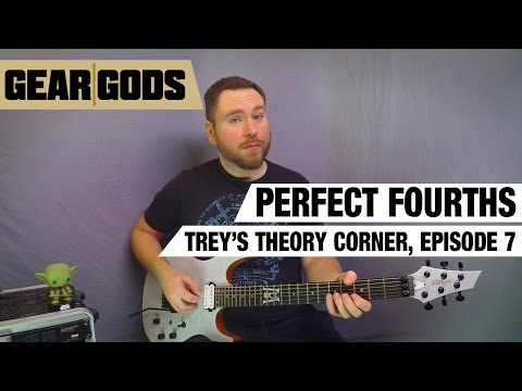Perfect Fourths - Trey's Theory Corner, Ep. 7 - Easy Music Theory | GEAR GODS