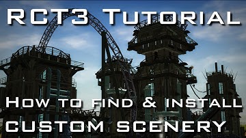 RCT3 Tutorial - How To Find & Install Custom Scenery