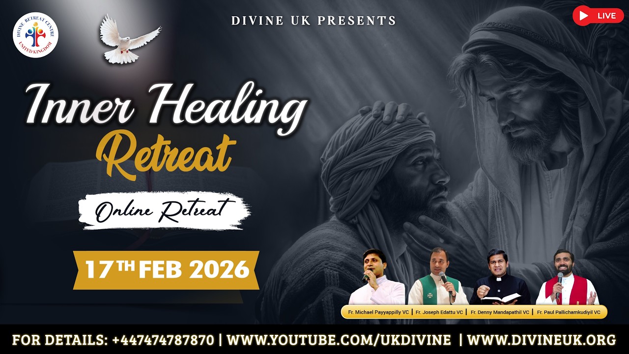 (LIVE) Inner Healing Retreat (17 February 2026) Divine UK