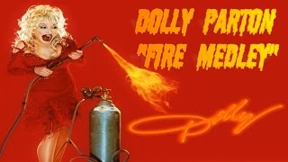 Dolly Parton - "Fire Medley"| Dolly0312