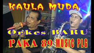 //Waw--OM PAKA 89 MUSIC //Luar Biasa Penampilan nya//KAULAMUDA