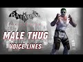 Batman: Arkham City - Random Male Thug Voice Lines + Efforts