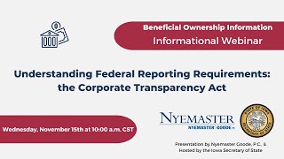 2023 Corporate Transparency Act Informational Webinar hosted by the Iowa Secretary of State's Office