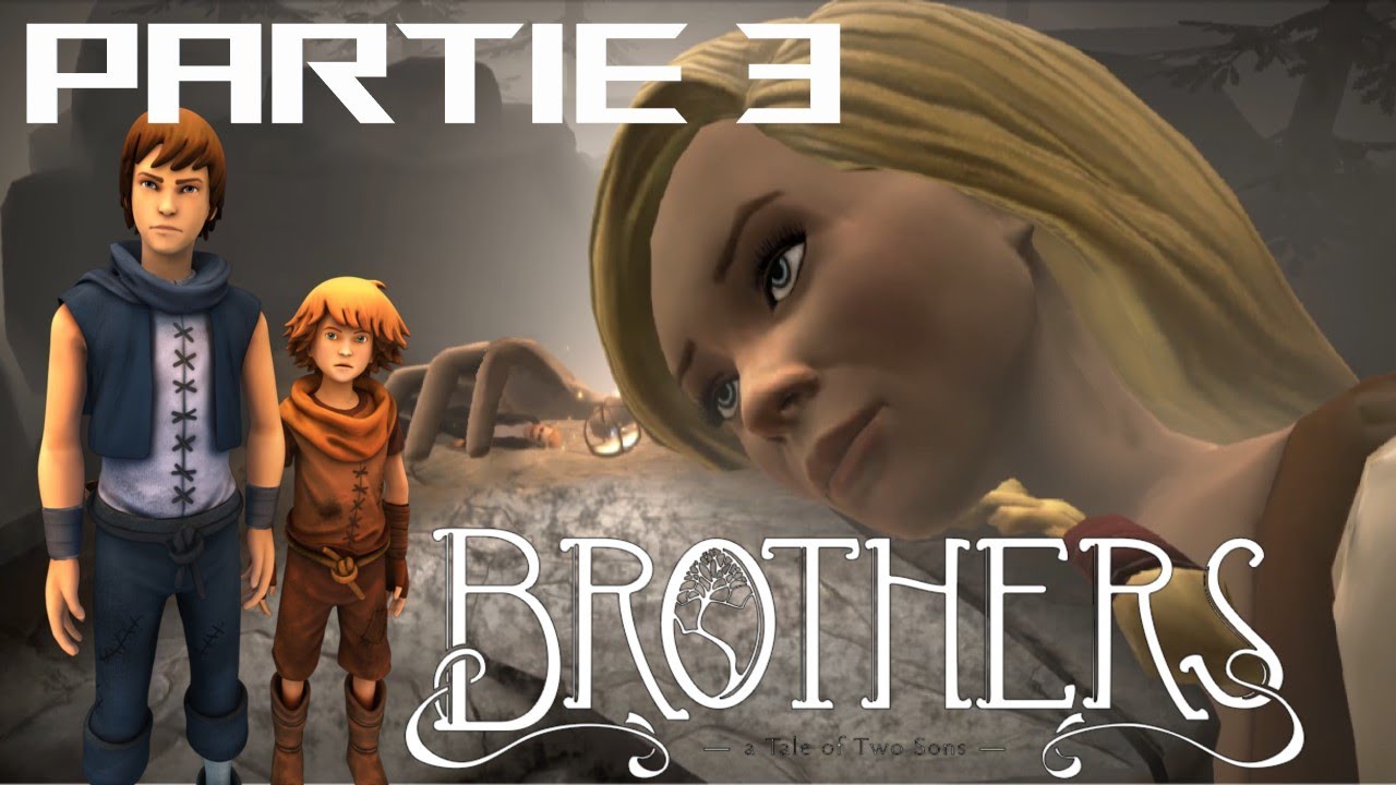 Brothers a Tales of Two Sons P3 YouTube