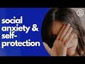 In social anxiety, is protection the real problem?